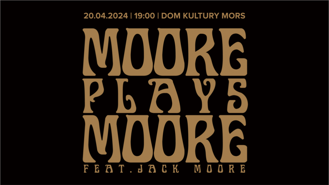 Moore Plays Moore